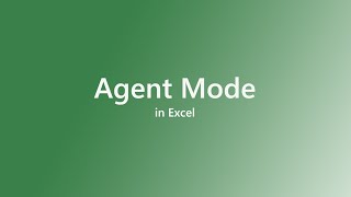 Agent Mode in Excel: Build and Edit Spreadsheets with Copilot