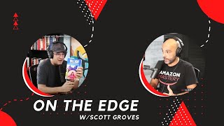 What if you couldn't fail? On The Edge with Scott Groves