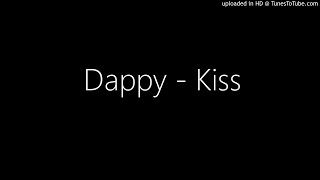 Dappy - Kiss  (Remember 2016)