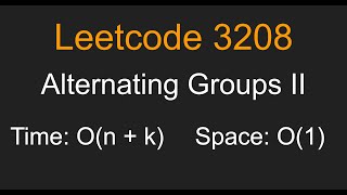 Alternating Groups II - Leetocode 3208 - Python