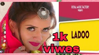 LADOO - Ruchika Jangir  Sonika Singh, Vicky Chidana  Latest Haryanvi Songs Haryanavi 2021