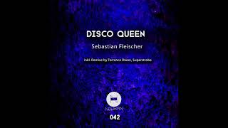 Sebastian Fleischer - Disco Queen (Superstrobe Remix)