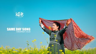 SUHAGAN SONG | SAME DAY SONG  | KIRANPREET KAUR | KSB PHOTOGRAPHY 2024