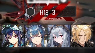 [Arknights] H12-3 | 4 Op Clear