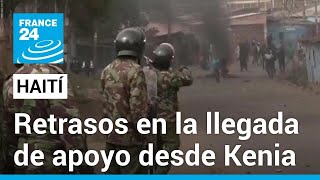 Retrasos en la apertura de la misión de seguridad a Haití liderada por Kenia • FRANCE 24