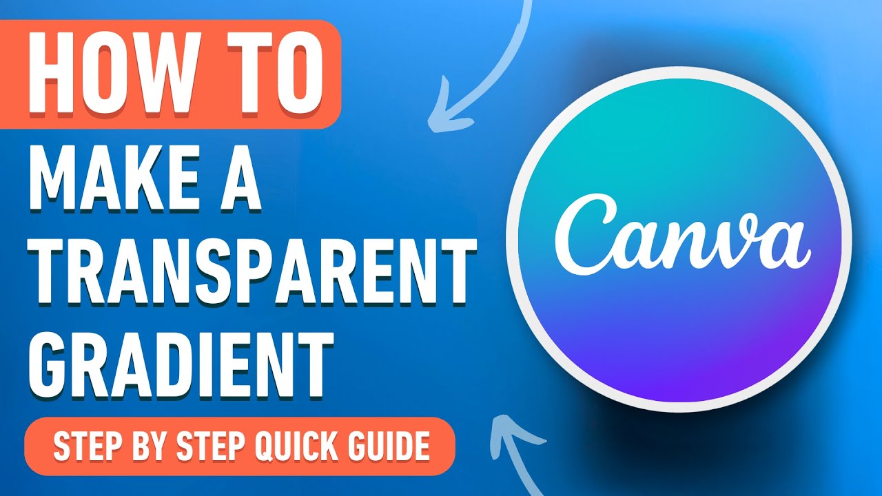 How To Make A Transparent Gradient In Canva Easy Tutorial Youtube