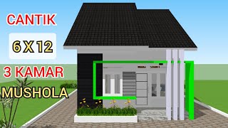 Rumah Minimalis 6x12 Meter - 3 Kamar Tidur dan Musholla