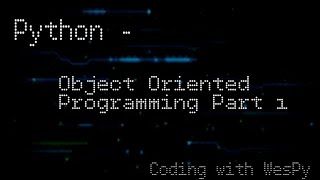 PYTHON BEGINNERS TUTORIAL: OBJECT ORIENTED PROGRAMMING PART 1 | class, __init__, instantiate, oop