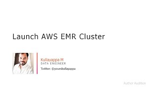 Launch AWS EMR Cluster to work with Apache Hadoop/Spark