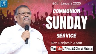 Communion Sunday Service | January 5th 2025 | FAG Church Madurai | Rev.Benjamin Adam