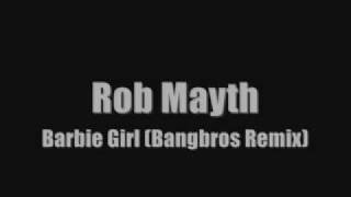 Rob Mayth bangbros barbie girl