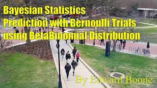 Bayesian Statistics - Predicting Bernoulli Trials with the BetaBinomial Distribution.