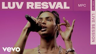 Luv Resval - MPC (Live) | ROUNDS | Vevo