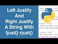 Left Justify And Right Justify A String With ljust() rjust() | Python Tutorial