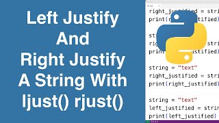 Left Justify And Right Justify A String With ljust() rjust() | Python Tutorial