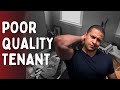 What is a Poor Quality Tenant? (And Landlord?)