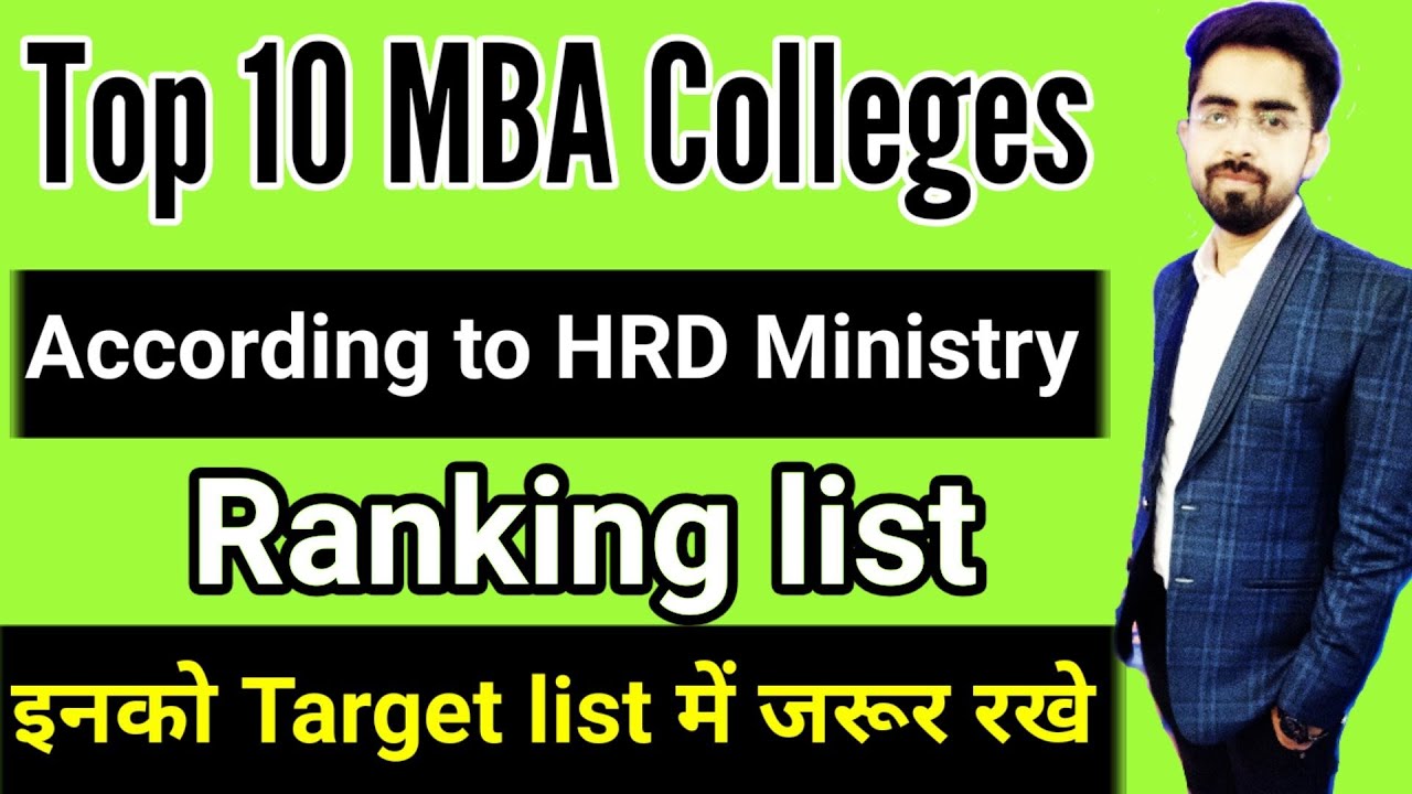 Top 10 MBA Colleges In India - The Best Options According To The HRD ...