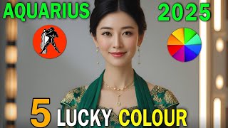 🌟 5 Lucky Colors Aquarius Must Use in 2025 to Attract Wealth! 💰 | Unlock Your Millionaire Potential!