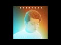 Every Day - Official Lyric video