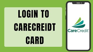 How To Login To CareCredit Card Account (2023)