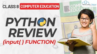 Class 8th Computer Education | Python Review | input Function
