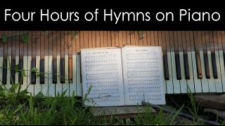 Four Hours of Worship Music-Classic Hymns Played on Piano