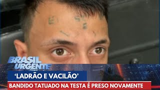 Homem tatuado com 'eu sou ladrão e vacilão' é preso novamente | Brasil Urgente