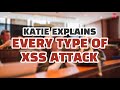 Every Type of XSS Attack, Explained