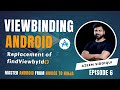 ViewBinding in Android | Replacement of findViewById()| Android using kotlin
