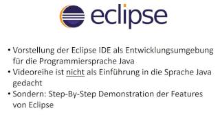 01 - Eclipse IDE: Einführung in die Videoreihe