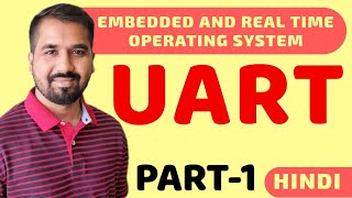 UART(Universal Asynchronous Receiver Transmitter) Part-1 Explained in Hindi l ERTOS Course