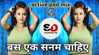 बस एक सनम चाहिए 🤩 आशकी के लिये/bas 1 sanam chahiye aashki ke liye /dj song/like and subscribe friend