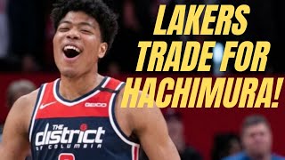 Lakers Trade For Rui Hachimura!!