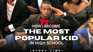 HOW I BECAME THE MOST POPULAR KID IN THE SCHOOL😎😎😎[STORYTIME]