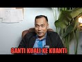 GANTI KUALI KE KUANTI | Pejuang Skripsi Harus Tahu Ini