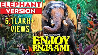 Enjoy Enjaami ആന ഡാൻസ്