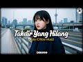 Takdir Yang Hilang - Chilzy ft Byuank ♫ (Official Music)