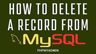 mysql table delete a record | mysql phpmyadmin remote database