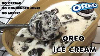 No Cream No Condensed Milk OREO ICE CREAM Recipe | Ice Cream 4 INGREDIENTS