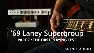 '69 Laney Supergroup | Part 7 : The First Playing Test