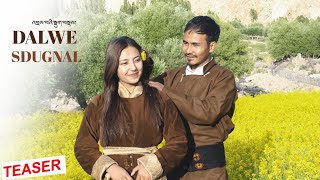 TEASER | DALWE SDUGNAL | STANZIN GARSKIT | DEAYANG | RIKZEN DRUKPA | STOBGAIL DEM | PT DIRECTION