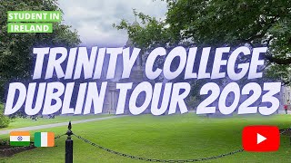 Trinity College Dublin Campus Tour 2023 || New On Campus Accommodation || Indians in Ireland
