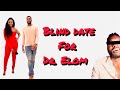 Blind date for Dr. Elom