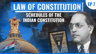 Law of Constitution - Episode 7 I Schedules of the Indian Constitution I Keshav Malpani