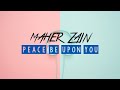 Maher Zain - Peace Be Upon You (Lyric Video)