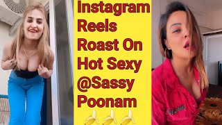Instagram Reels Roast On Hot Sexy Sassy Poonam//Funny Roast memes