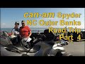 Can-Am Spyder NC Outer Banks Road Trip Part 4