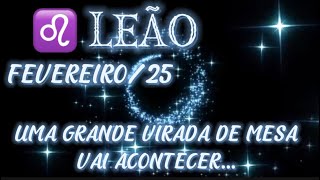 ♌️LEÃO/FEV25🤔😱QUE LEITURA É ESSA. UMA GRANDE VIRADA DE MESA VAI ACONTECER E UM APRISIONAMENTO ACABA💘