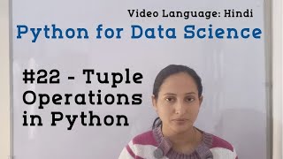 #22 - Tuple Operations in Python | Python Tutorial in Hindi | Python for Beginners