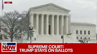 Supreme Court Trump ruling: Trump to remain on 2024 election ballot | LiveNOW from FOX